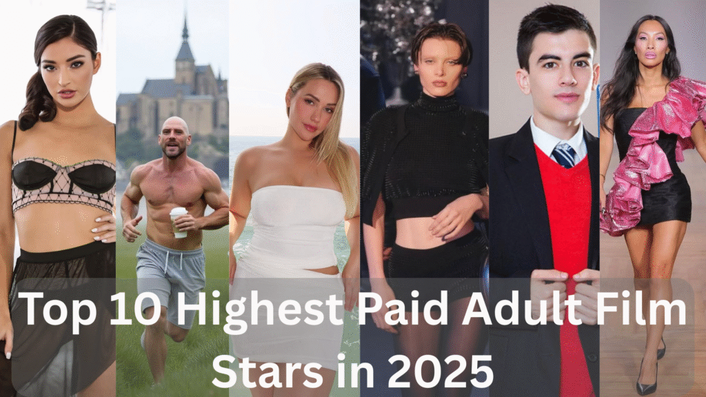Top 10 Highest Paid Adult Film Stars in 2025